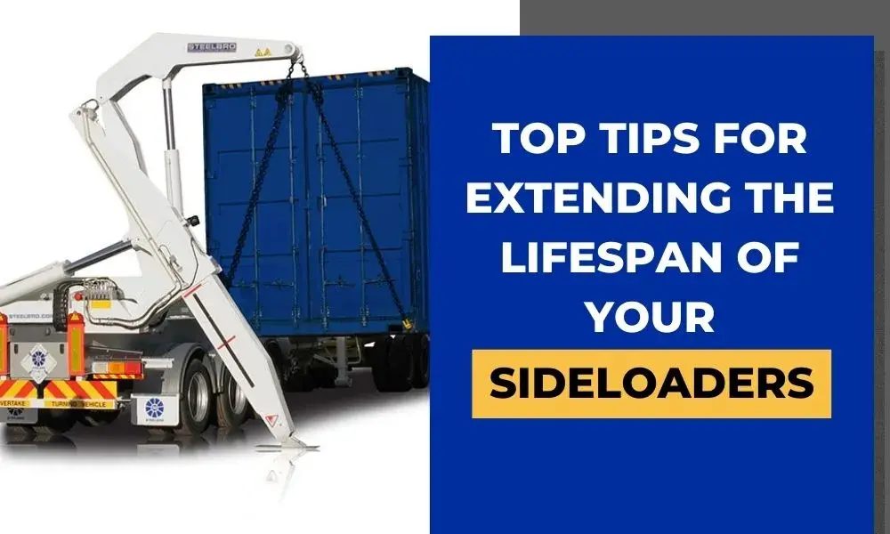 Top Tips for Extending the Lifespan of Your Sideloaders